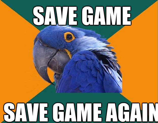 SAVE GAME SAVE GAME AGAIN   Paranoid Parrot