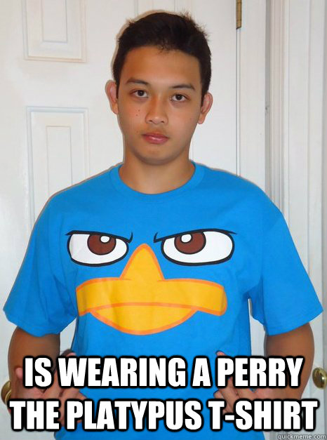  Is wearing a Perry the Platypus T-Shirt  