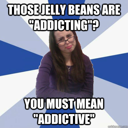 Those jelly beans are 