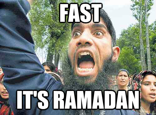 FAST IT'S RAMADAN  Angry Muslim Guy