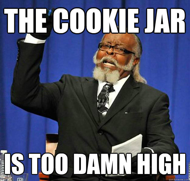 The cookie jar Is too damn high - The cookie jar Is too damn high  Jimmy McMillan