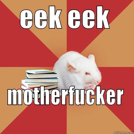 EEK EEK MOTHERFUCKER Science Major Mouse