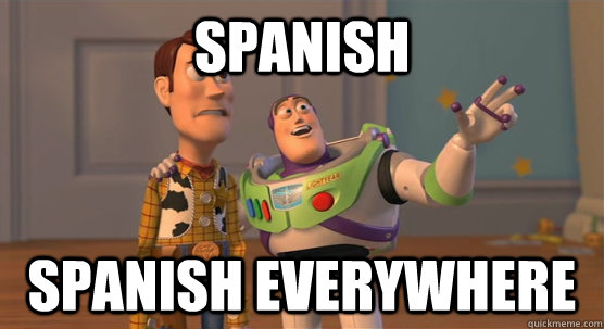 Spanish Spanish Everywhere - Spanish Spanish Everywhere  Toy Story Everywhere