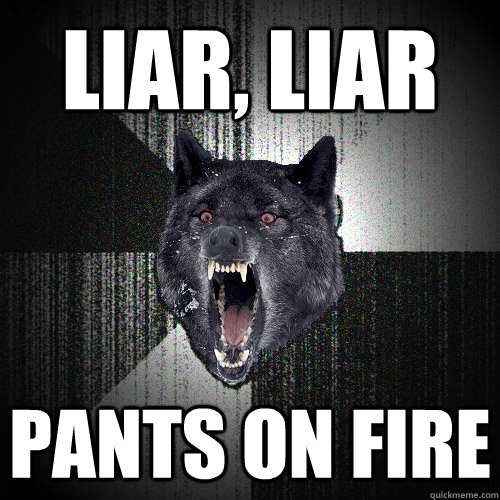Liar, Liar PANTS ON FIRE - Liar, Liar PANTS ON FIRE  Insanity Wolf