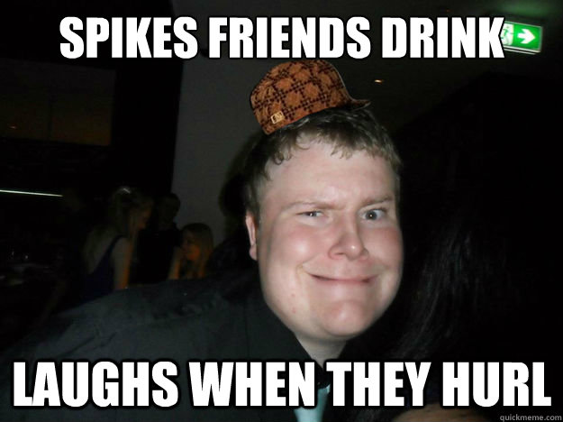 Spikes friends drink laughs when they hurl  
