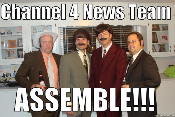CHANNEL 4 NEWS TEAM  ASSEMBLE!!! Misc