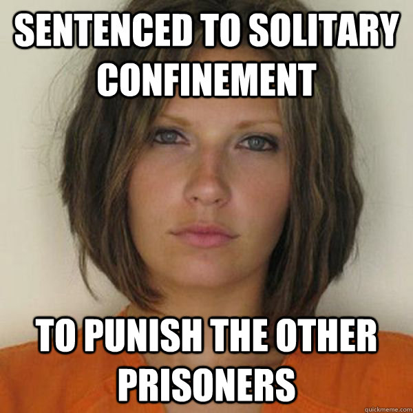 Sentenced to solitary confinement  to punish the other prisoners - Sentenced to solitary confinement  to punish the other prisoners  Attractive Convict