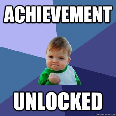 Achievement  unlocked  Success Kid