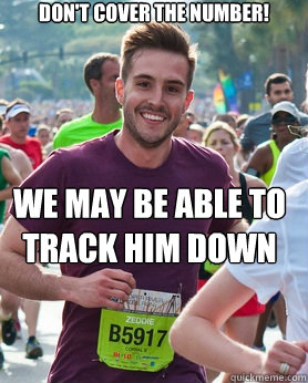 Don't cover the number! We may be able to track him down  Ridiculously photogenic guy