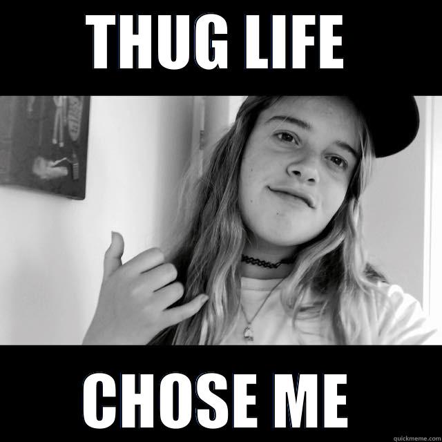 Thug Life - THUG LIFE CHOSE ME Misc