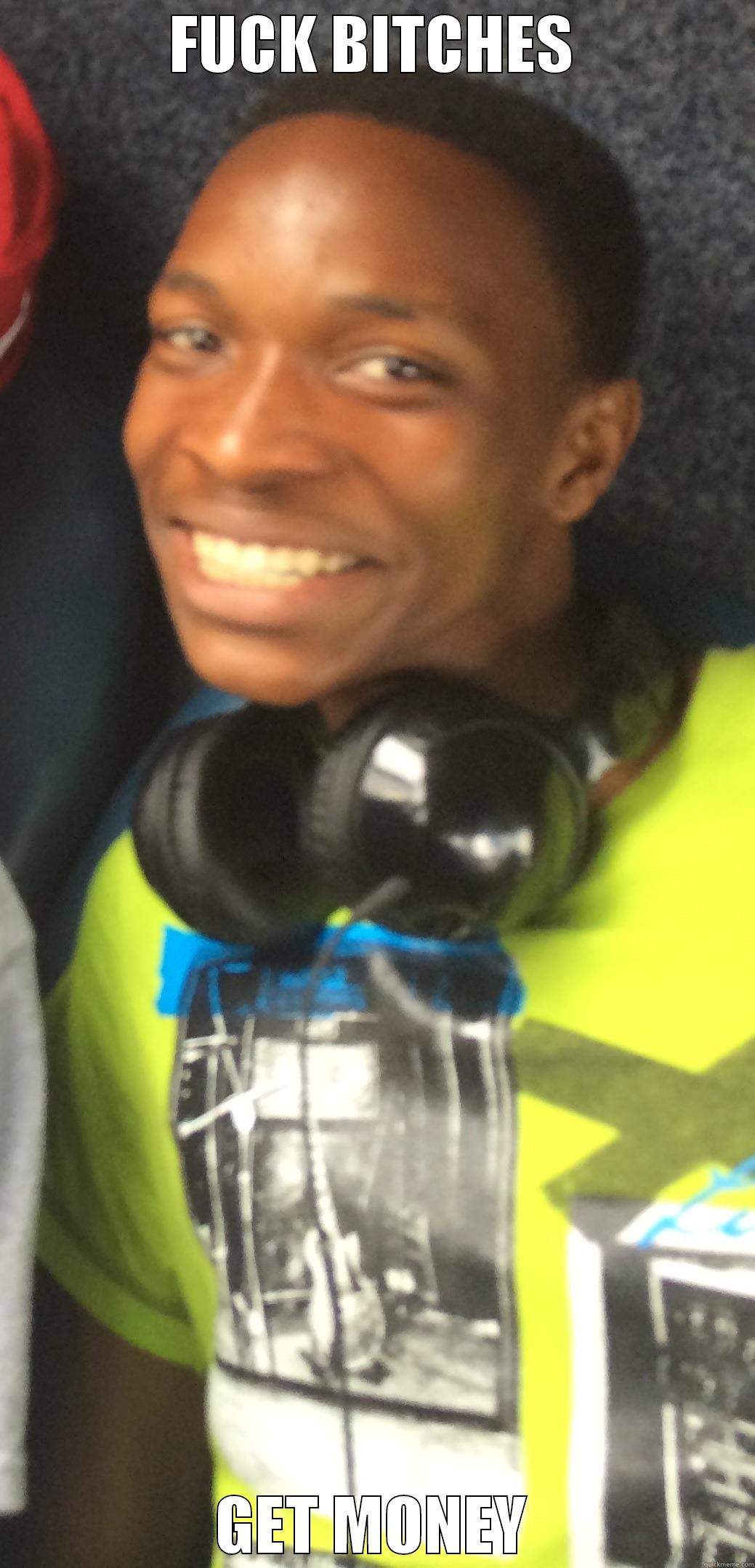 FUCK BITCHES GET MONEY Misc