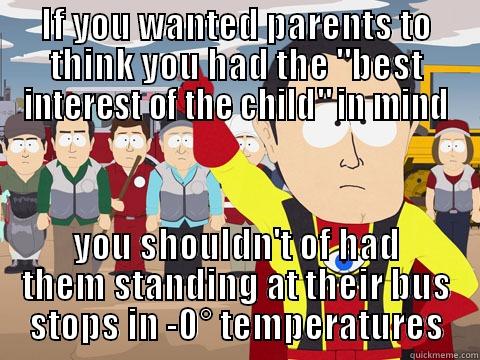 IF YOU WANTED PARENTS TO THINK YOU HAD THE 