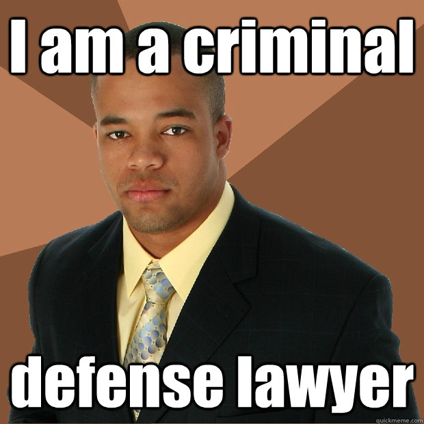 I am a criminal defense lawyer  Successful Black Man