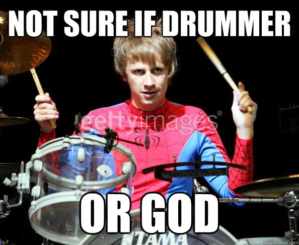 Not sure if drummer or god - Not sure if drummer or god  Dominic Howard God