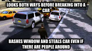 Looks both ways before breaking into a car bashes window and steals car even if there are people around - Looks both ways before breaking into a car bashes window and steals car even if there are people around  Misc