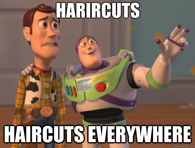 Harircuts Haircuts everywhere  Toy Story