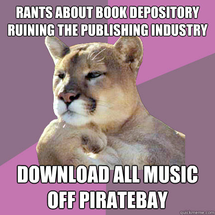 Rants about book depository ruining the publishing industry download all music off piratebay - Rants about book depository ruining the publishing industry download all music off piratebay  Poetry Puma