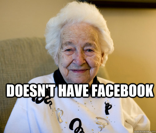 Doesn't have Facebook  - Doesn't have Facebook   Misc