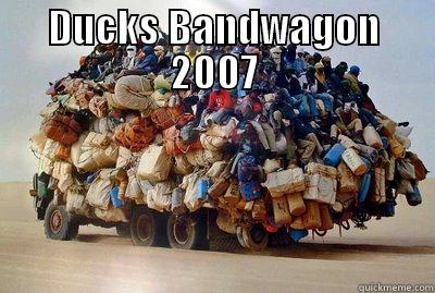 DUCKS BANDWAGON 2007  Misc