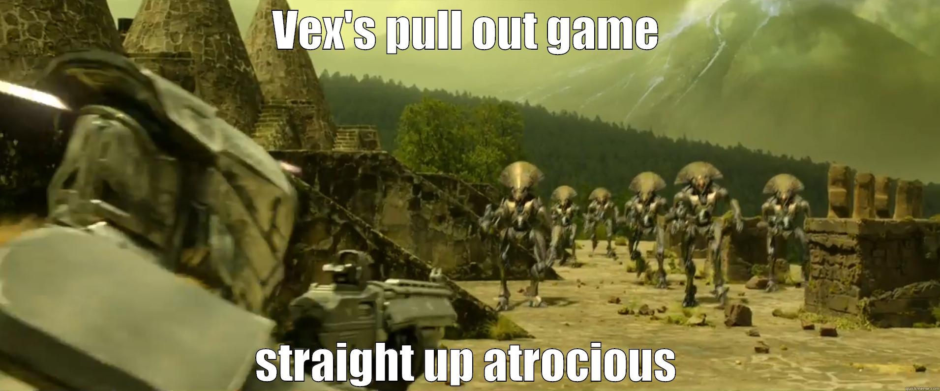 pull oit game weak - VEX'S PULL OUT GAME STRAIGHT UP ATROCIOUS Misc