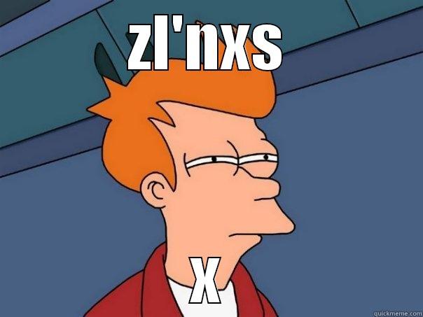 ZL'NXS X Futurama Fry