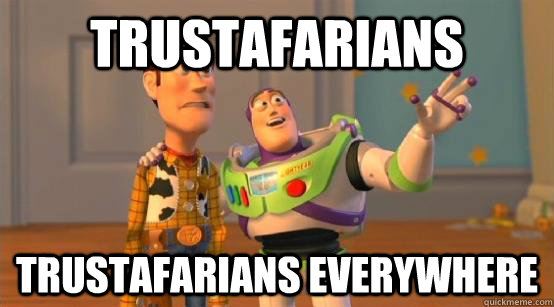 Trustafarians trustafarians everywhere  Buzz Glitter