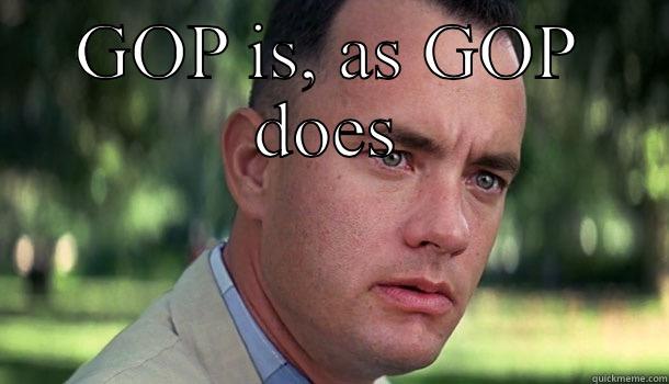 GOP IS, AS GOP DOES  Offensive Forrest Gump