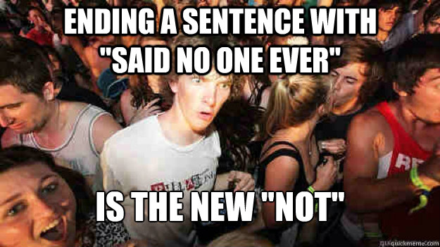 ENDING A SENTENCE WITH           