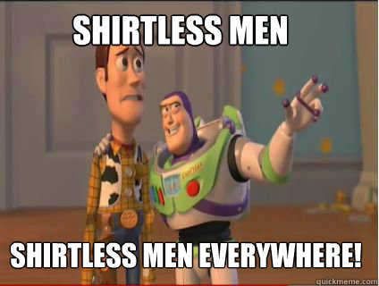 Shirtless men shirtless men everywhere!  woody and buzz