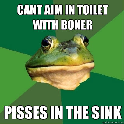 Cant aim in toilet with boner pisses in the sink  Foul Bachelor Frog
