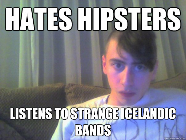 HATES HIPSTERS LISTENS TO STRANGE ICELANDIC BANDS  