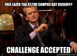 Free Lazer Tag at the Campus Day kickoff? Challenge accepted  