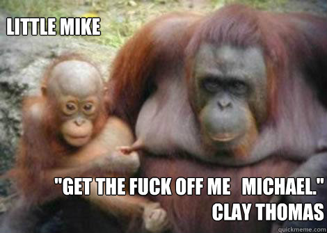 Little mike
 