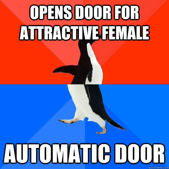Opens door for attractive female automatic door  Socially Awesome Awkward Penguin