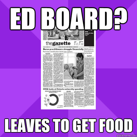 Ed board? Leaves to get food  