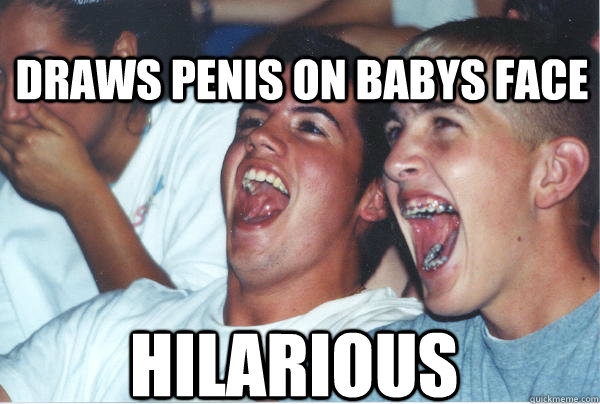HILARIOUS Draws penis on babys face  Immature High Schoolers