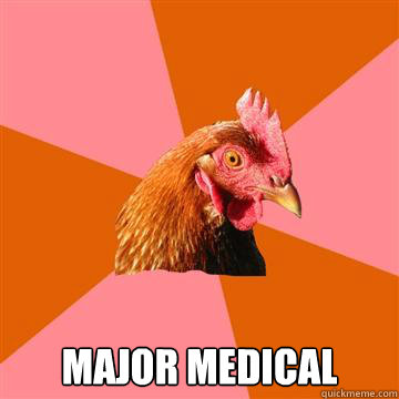  MAJOR MEDICAL  Anti-Joke Chicken