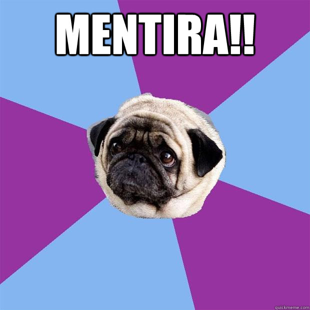¡¡MENTIRA!!   Lonely Pug