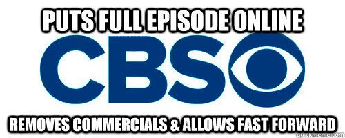 Puts full episode online Removes commercials & allows fast forward - Puts full episode online Removes commercials & allows fast forward  Misc