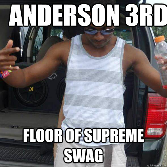 Anderson 3rd Floor of Supreme Swag  Swag Master John