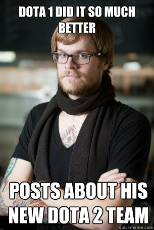 Dota 1 did it so much better Posts about his new dota 2 team  Hipster Barista