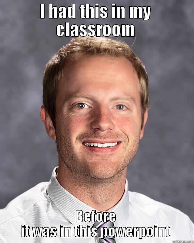 I HAD THIS IN MY CLASSROOM BEFORE IT WAS IN THIS POWERPOINT Misc