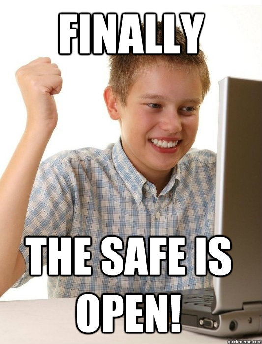 Finally the safe is open!  First Day on the Internet Kid