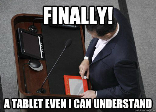 Finally! A tablet even I can understand - Finally! A tablet even I can understand  Santorums Tablet