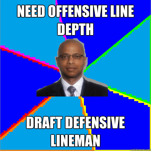 Need Offensive Line Depth Draft Defensive Lineman  