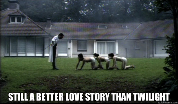  Still a better love story than Twilight   crude but true