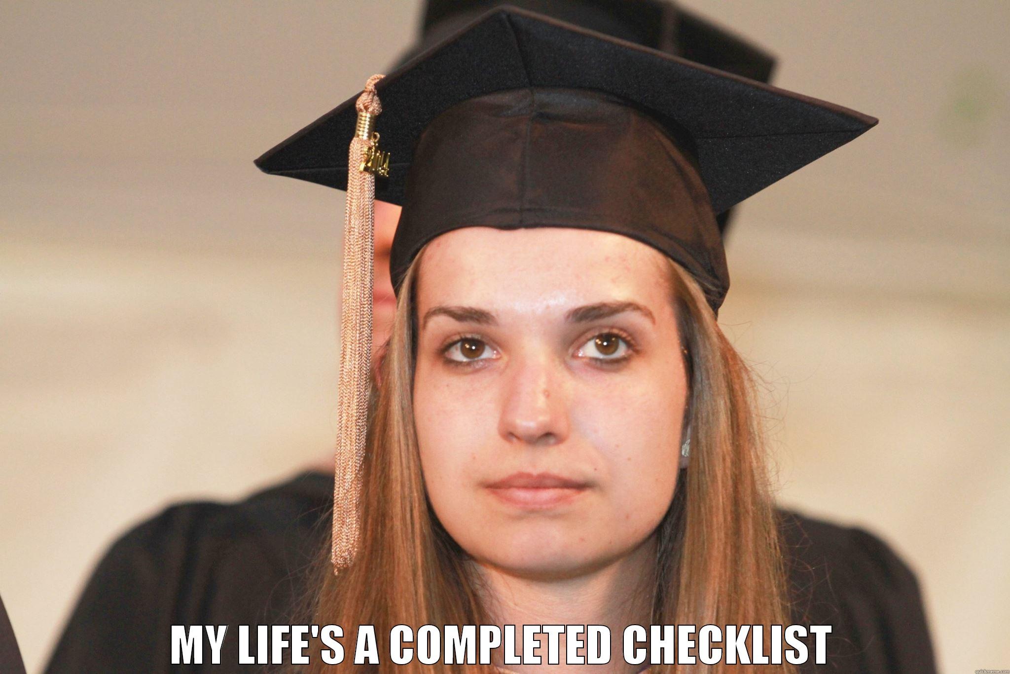  MY LIFE'S A COMPLETED CHECKLIST Misc