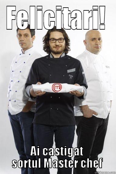 FELICITARI! AI CASTIGAT SORTUL MASTER CHEF Misc