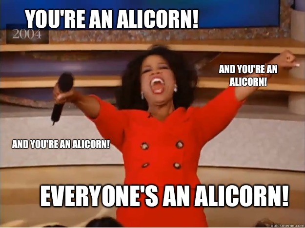 You're an Alicorn! Everyone's an Alicorn! and You're an Alicorn! and You're an Alicorn!  oprah you get a car