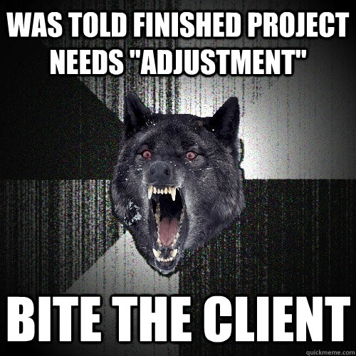 Was told finished project needs 